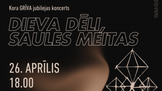 Jauktā kora GRĪVA 35 gadu jubilejas koncerts DIEVA DĒLI, SAULES MEITAS Ogres novada Kultūras centrā 26. aprīlī plkst. 18.00