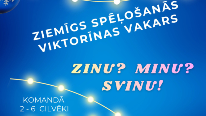 Lēdmanes Tautas namā 27. novembrī plkst. 19.00 ziemīgs spēļošanās viktorīnas vakars "Zinu? Minu? Svinu!”