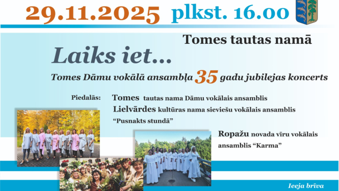 Afiša Tomes dāmu vokālā ansambļa jubilejas pasākumam. Attēlos redzams vokālais ansamblis