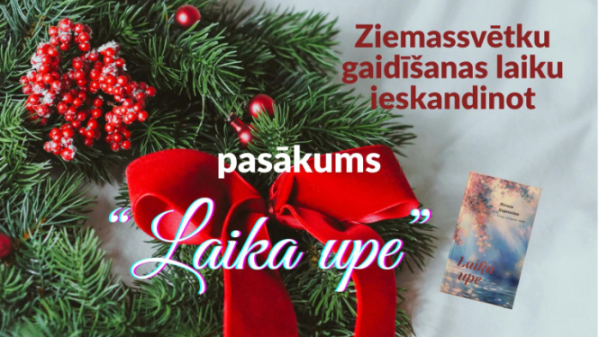 Meņģeles Tautas namā 30. novembrī plkst. 16.00, Ziemassvētku gaidīšanas laiku ieskandinot, pasākums "Laika upe"