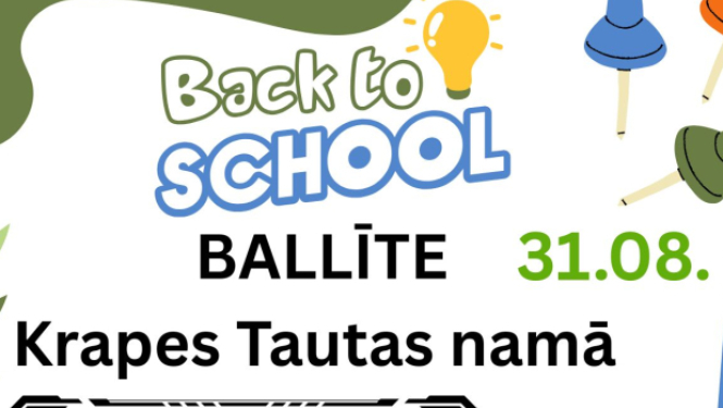 "Back to School" ballīte Krapes Tautas namā 31. augustā