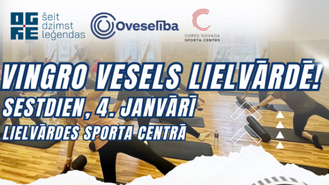 Pasākums Vingro vesels Lielvārdē! 4.janvārī pl.9.00 Lielvārdes Sporta centrā