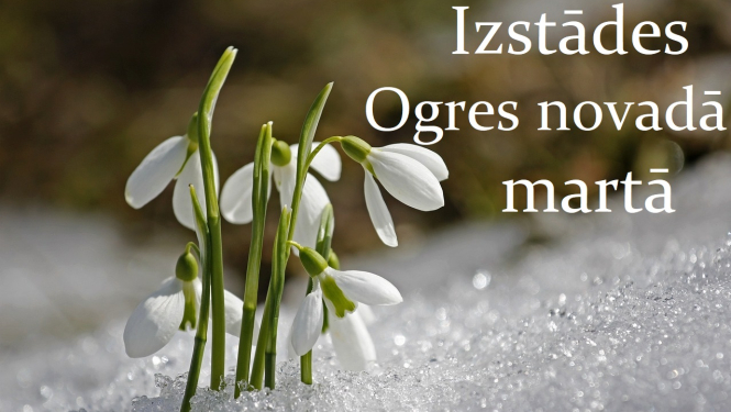 Izstādes Ogres novadā martā- titulattēls.