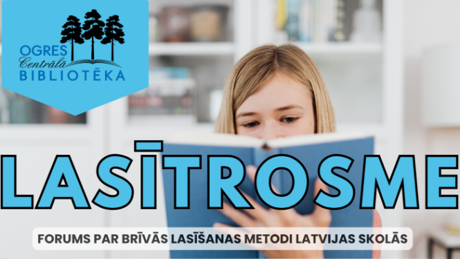 Aicina pieteikties konferencei "Lasītrosme. Forums par brīvās lasīšanas metodi Latvijas skolās”