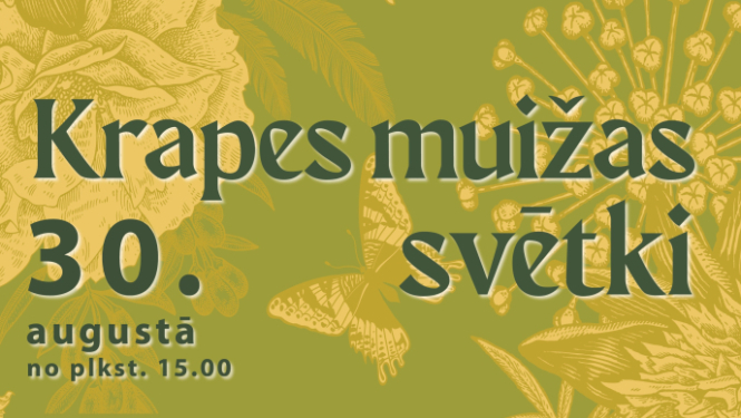 Gadskārtējie Krapes muižas svētki augusta izskaņā - 30. augustā no plkst. 15.00. Afišā vīrietes gliemeža mugurā