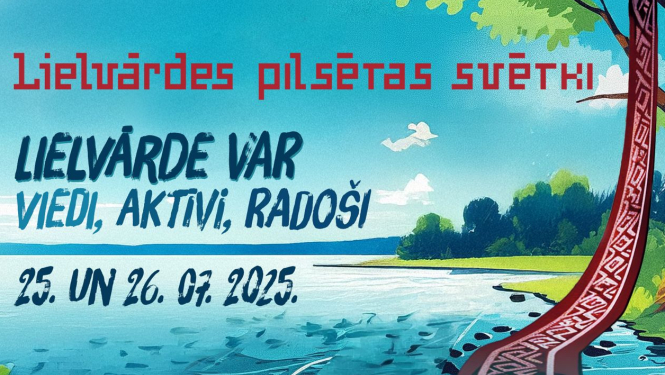 Lielvārdes pilsētas svētki LIELVĀRDE VAR 25. un 26. jūlijā. Svētku baneris. Zīmēts attēls ar Daugavu, kokiem un Lielvārdes jostu