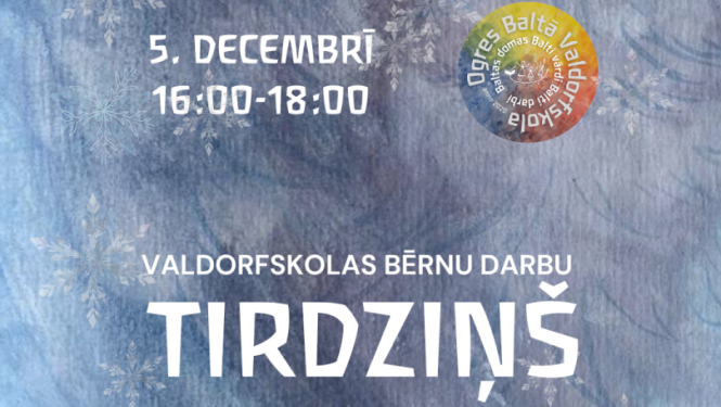 Afiša Ogres Baltās Valdorfskolas bērnu darbu Ziemassvētku tirdziņam