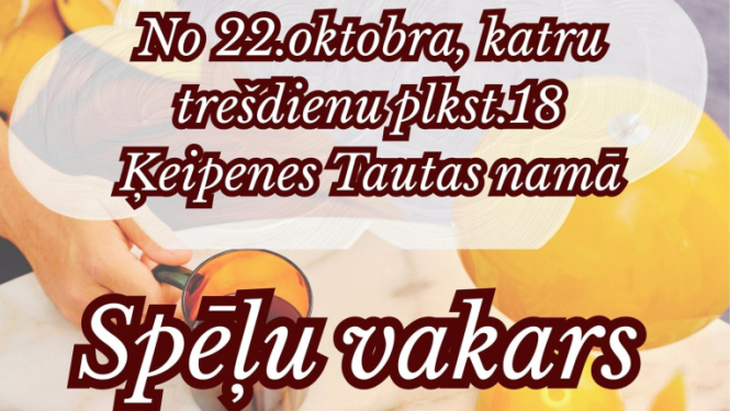 Afiša spēļu vakariem Ķeipenes tautas namā no 22. oktobra katru trešdienu plkst. 18.00