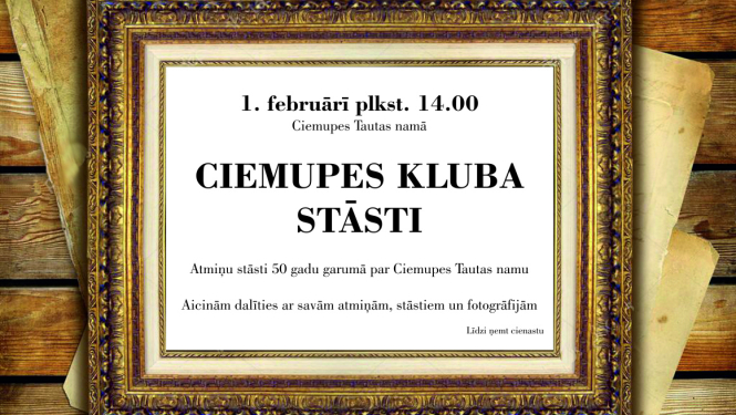 Ciemupes Tautas nams aicina dalīties atmiņās