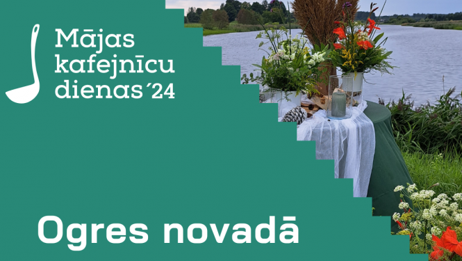 Aicinājums uz mājas kafejnīcu dienām 2024 Ogres novadā