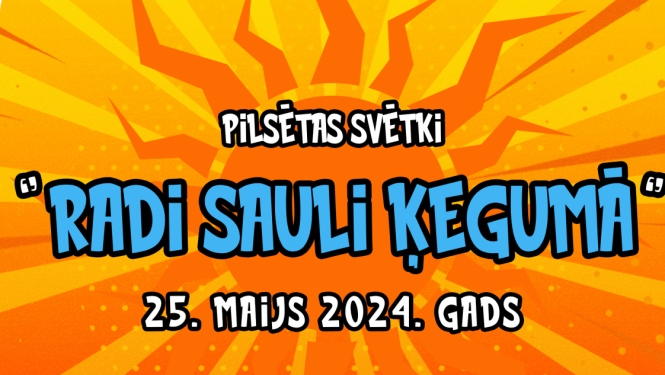 Ķeguma pilsētas svētku 2024 baneris "Radi sauli Ķegumā"