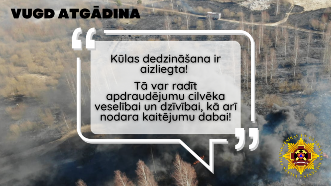Kūlas dedzināšana ir aizliegta