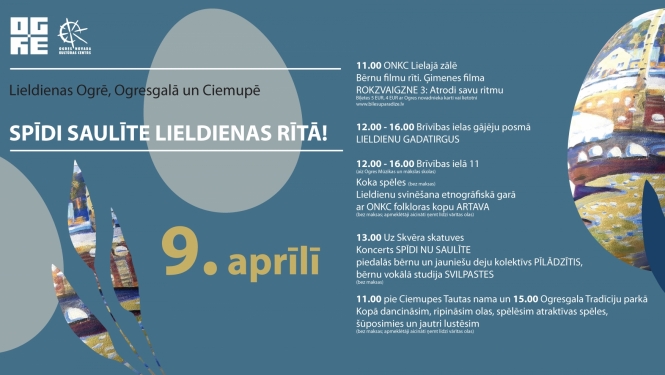 Lieldienas Ogrē, Ogresgalā un Ciemupē 