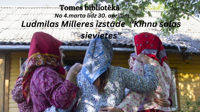 Sievietes tautastērpos uz afišas Ludmilas Milleres izstādei "Kihnu salas sievietes" Tomes bibliotēkā