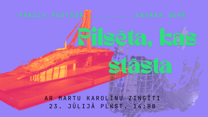 23. jūlijā plkst. 14.00 Ogres Vēstures un mākslas muzejā darbnīcā “Pilsēta, kas stāsta” 