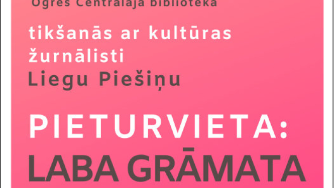 Tikšanās ar Liegu Piešiņu 12. decembrī Ogres Centrālajā bibliotēkā