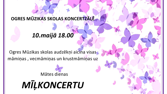 Ogres Mūzikas skolas 10. maijā aicina uz Māte dienas koncertu