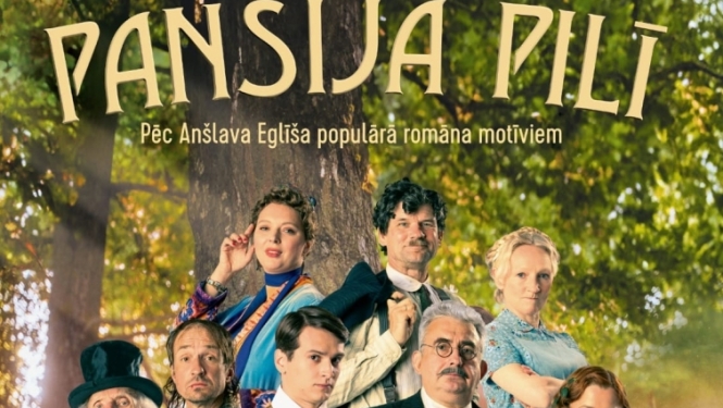 Lielvārdes kultūras namā daudzsēriju komēdija PANSIJA PILĪ pēc Anšlava Eglīša populārā romāna motīviem plakāts 01.2024.