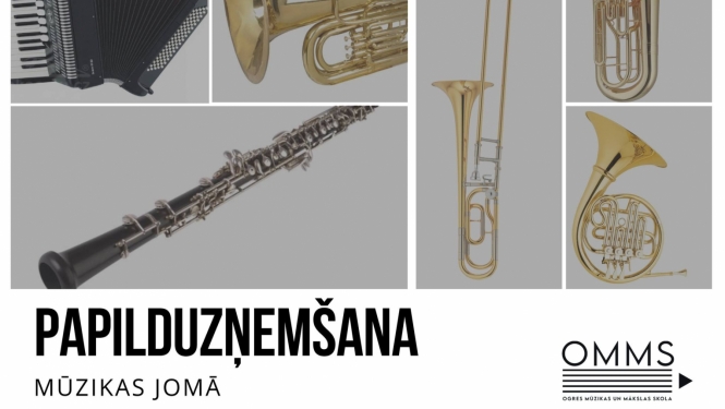 Papilduzņemšana Ogres Mūzikas un mākslas skolas Mūzikas nodaļā