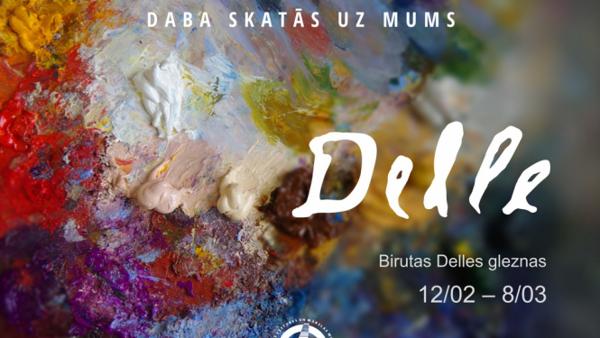 Birutas Delles personālizstāde „Daba skatās uz mums”