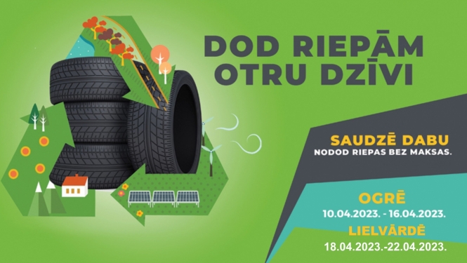 Šajā pavasarī Ogrē un Lielvārdē atgriežas vides akcija "Dod riepām otru dzīvi"