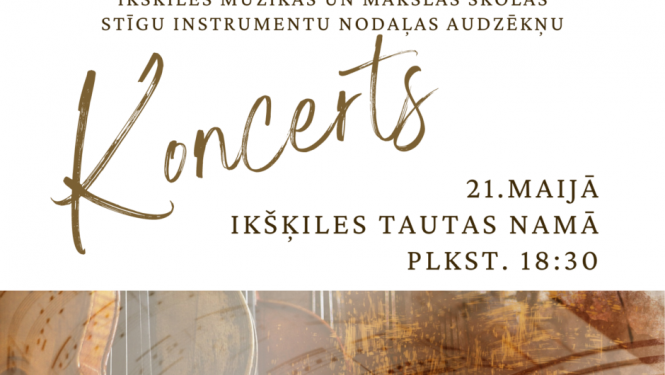 Ikšķiles Mūzikas un mākslas skolas Stīgu instrumentu nodaļas audzēkņu koncerts 21.05.2024