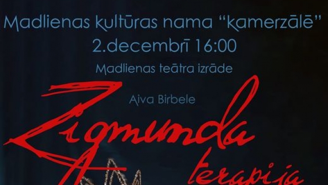 Zigmunda terapija plakāts Madlienā 02.12.2023.