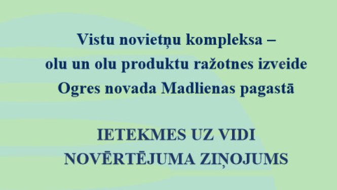 Vistu novietņu kompleksa Madlienā IVN Ziņojuma sabiedriskā apspriešana