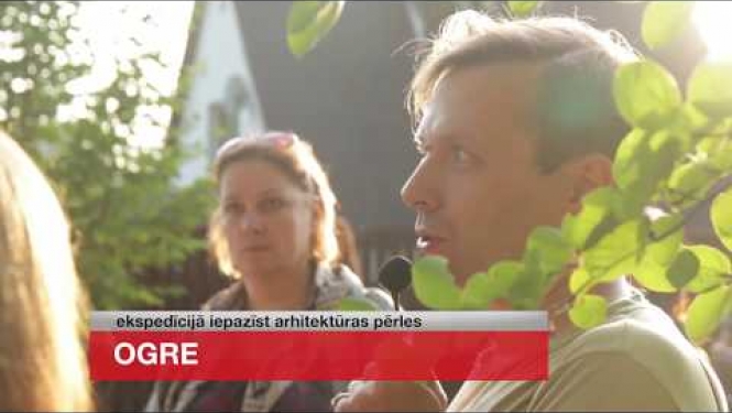 OGRE: ekspedīcijā iepazīst arhitektūras pērles (30.08.17.)