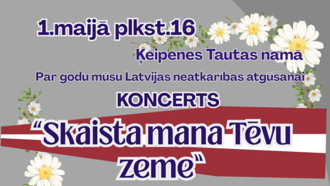 1.maijā plkst.16 Ķeipenes Tautas namā Par godu mūsu Latvijas neatkarības atgūšanai KONCERTS “Skaista mana Tēvu zeme” Piedalīsies: Ķeipenes pamatskolas un Ķeipenes Tautas nama kolektīvi, Andris un Sarmīte, pasākumu kuplinās un “iekrāsos” daudzsološā vokālinstrumentālā grupa “Skvirl`boizz”! Tiekamies svētkos! Ieeja bez maksas! P.s. Būs arī svētku zupa!