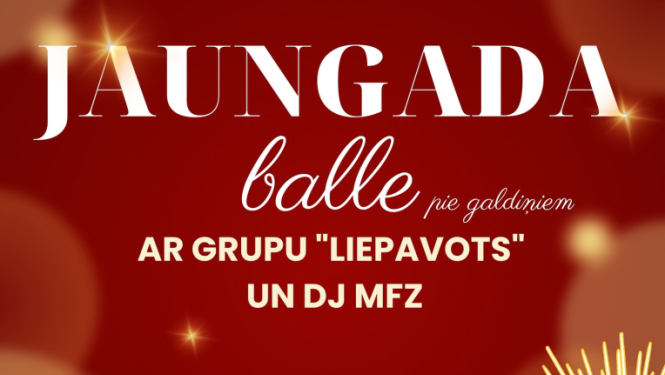 Jaungada  balle ar grupu Liepavots un DJ MFZ 1.janvārī pl.1.00 Jumpravas pagasta kultūras namā