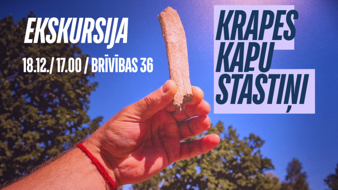 Afiša ar arheologa roku un atradumu ekskursijai "Krapes kapu stāstiņi"