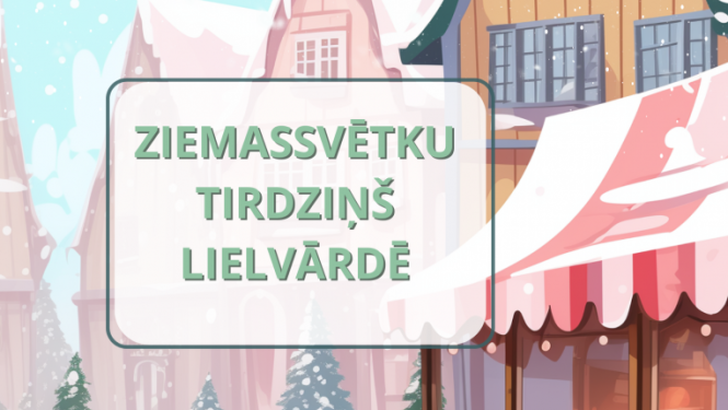 Ziemassvētku tirdziņš Lielvārdē 20.decembrī no pl.16.00 līdz 20.00 Lāčplēša laukumā