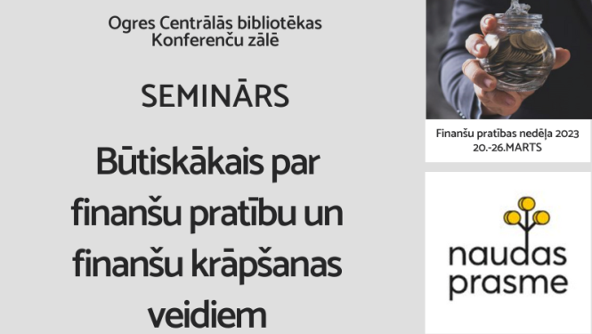 Ogres Centrālā bibliotēka aicina uz finanšu pratības semināru