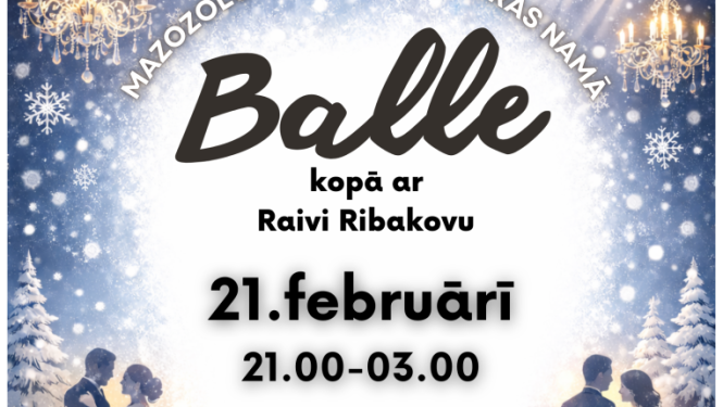 Balle kopā ar Raivi Ribakovu