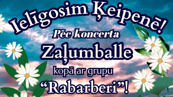 23. jūnijā plkst. 21.00 Ielīgosim Ķeipenē - Ķeipenes pašdarbības kolektīvu koncerts. Pēc koncerta zaļumballe ar grupu "Rabarberi"