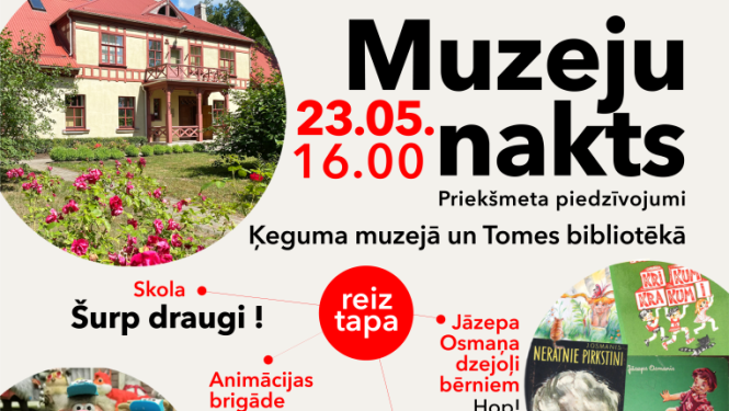 23. maijā no plkst. 16.00 līdz pusnaktij Ķeguma muzejā Tomē un Tomes bibliotēkā norisināsies dažādi pasākumi Muzeju nakts ietvaros