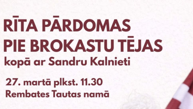 Atceres pasākums deportācijas un komunistiskā genocīda upuru piemiņai Rembatē - rīta pārdomas pie brokastu tējas ar Sandru Kalnieti 27. martā plkst. 11.30 Rembates Tautas namā. Ieeja bez maksas.