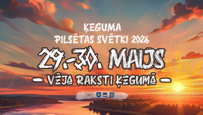 ĶEGUMA PILSĒTAS SVĒTKI 2026 - VĒJA RAKSTI ĶEGUMĀ