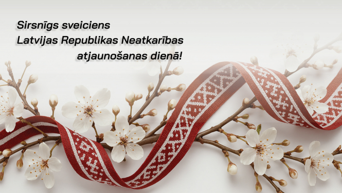 Sveiciens Latvijas Republikas Neatkarības atjaunošanas dienā!