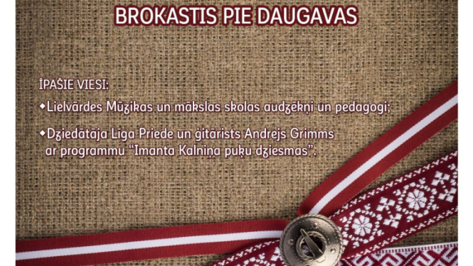4. maijā plkst. 11.00 Andreja Pumpura  Lielvārdes muzeja pagalmā svētku pasākums  "Brokastis pie Daugavas" sadarbībā ar Lielvārdes pilsētas Kultūras namu.   Īpašie viesi: *Lielvārdes Mūzikas un mākslas skola; *dziedātāja Līga Priede un ģitārists Andrejs Grimms ar programmu "Imanta Kalniņa puķu dziesmas".  Svētku ietvaros aicinām pasākuma apmeklētājus ņemt līdzi savu cienastu, lai godinātu Latvijas Republikas Neatkarības atjaunošanas dienu pie balti klāta galda.