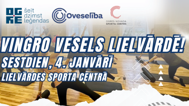 Pasākums Vingro vesels Lielvārdē! 4.janvārī pl.9.00 Lielvārdes Sporta centrā