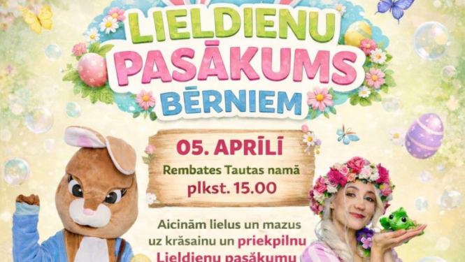 Lieldienu pasākums bērniem Rembatē 5. aprīlī plkst. 15.00. Ieeja bez maksas.