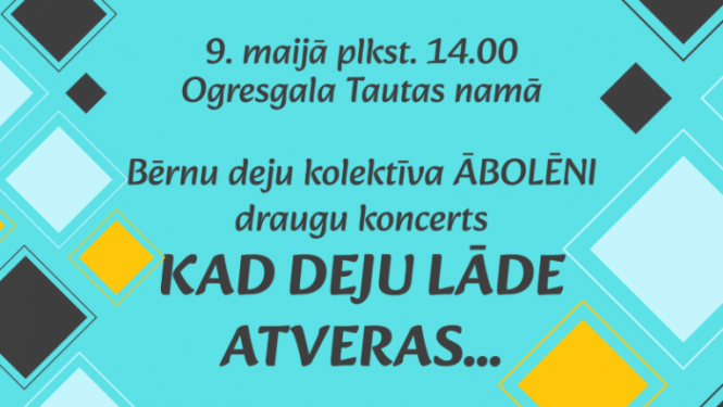 9. maijā plkst. 14:00 Ogresgala tautas namā BDK Ābolēni draugu koncerts “Kad deju lāde atveras…” Koncertā piedalās Ogresgala tautas nama BDK “Ābolēni” un Ikšķiles vidusskolas DK “Sidrabiņi” Ieeja bez maksas