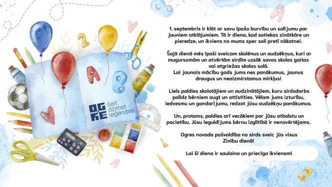 Ogres novada pašvaldība sveic visus Zinību dienā! Lai šī diena ir saulaina un priecīga ikvienam!