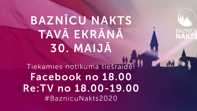 Šogad “Baznīcu nakts” norisi varēs skatīties tiešraidē