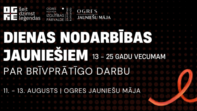 No 11. līdz 13. augustam Ogres Jauniešu māja aicina jauniešus apgūt brīvprātīgo darbu