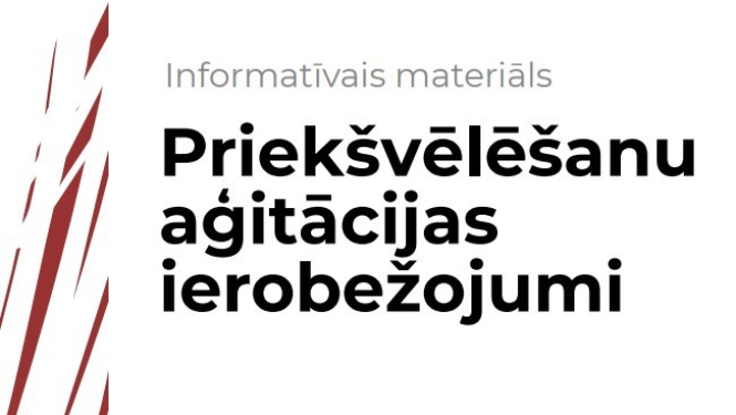 KNAB publicē informatīvo materiālu par priekšvēlēšanu aģitācijas ierobežojumiem