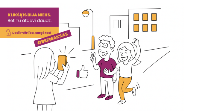 Publicitātes attēls kampaņai par datu drošību "Klikšķis bija nieks. Bet tu atdevi daudz.". Karikatūra ar bērniem, kas fotografējas uz ielas