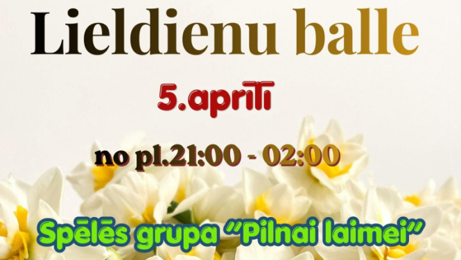 Afiša ar narcisēm Lieldienu ballei Meņģeles tautas namā 5. aprīlī plkst. 21.00. Ieeja 5 eiro